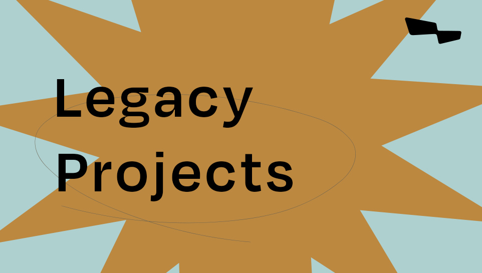 Legacy Projects